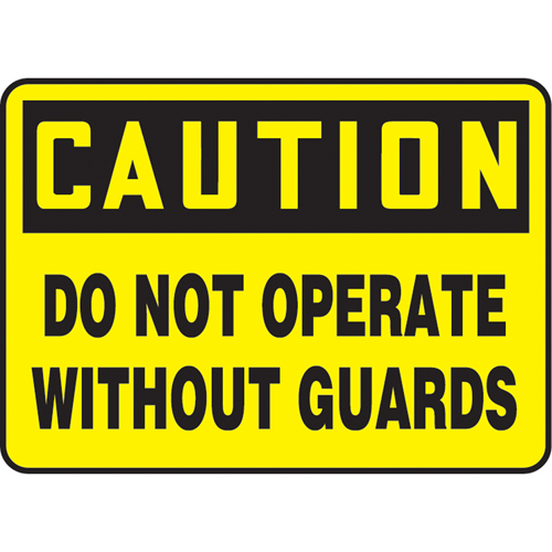 "Do Not Operate Without Guards" Sign, 7" x 10", Plastic, English The Estey Group