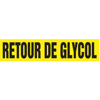 "Retour de Glycol" Pipe Markers, Self-Adhesive, 2-1/2" H x 12" W, Black on Yellow The Estey Group